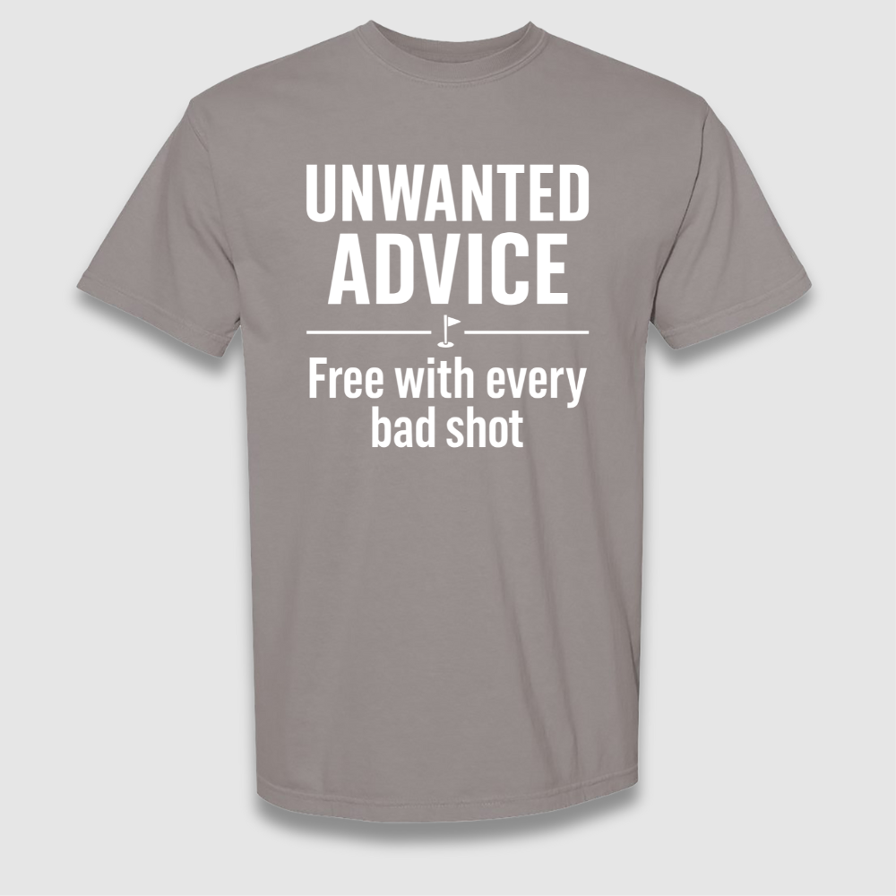 Unwanted Advice T Shirt