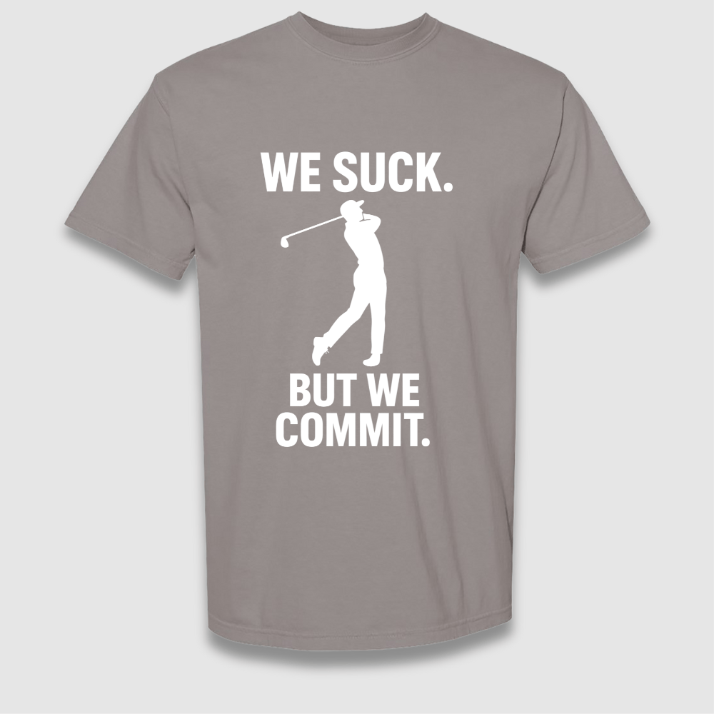 But We Commit T Shirt