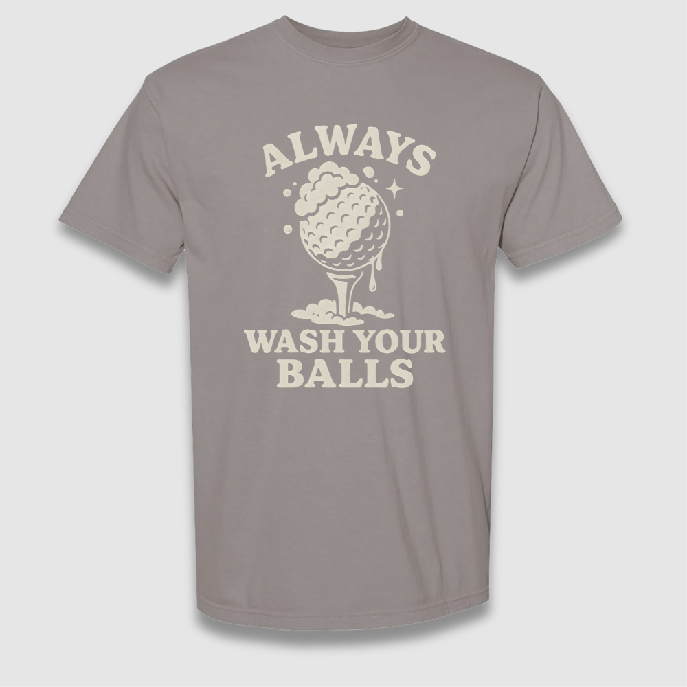 Wash Your Balls T Shirt