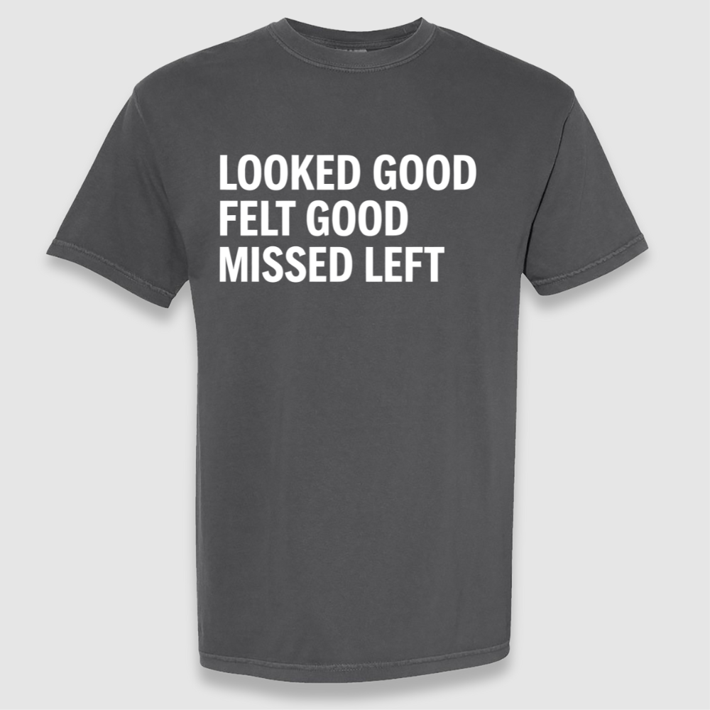 Looked Good Tee