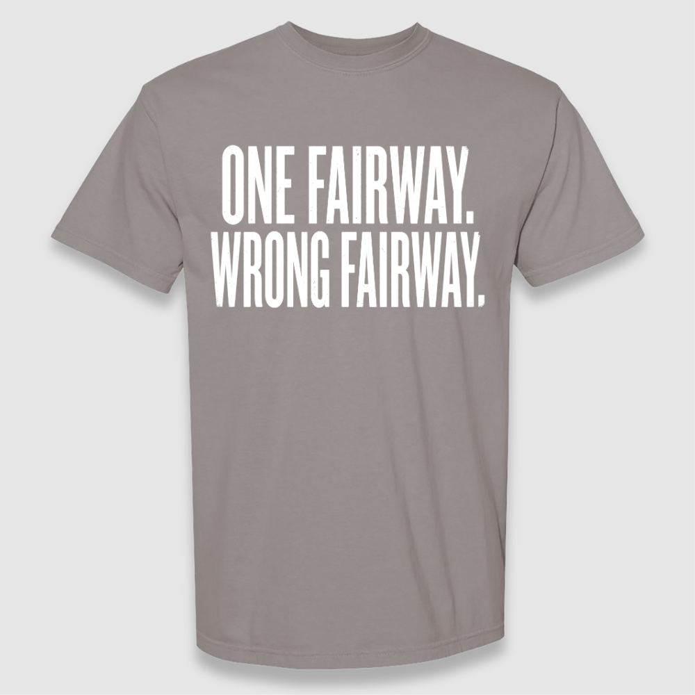 Wrong Fairway Tee