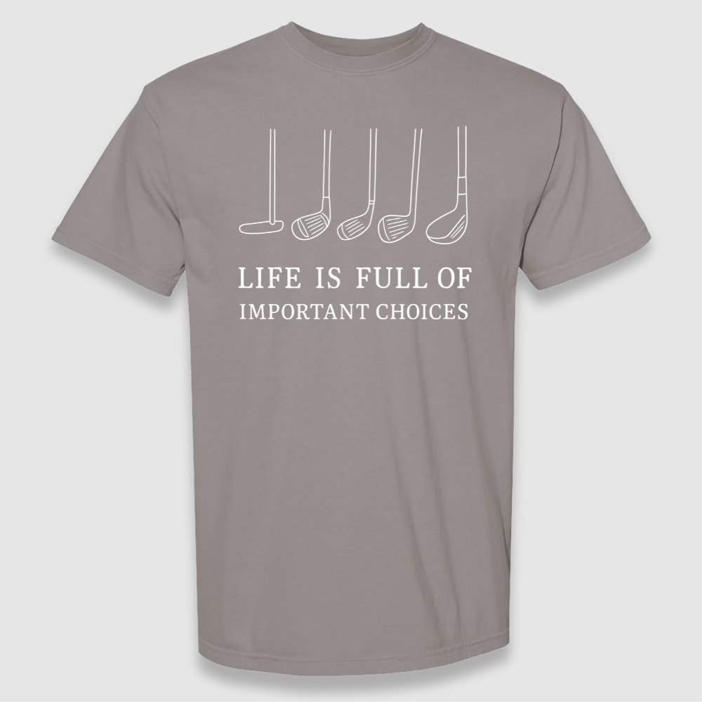 Important Choices T Shirt