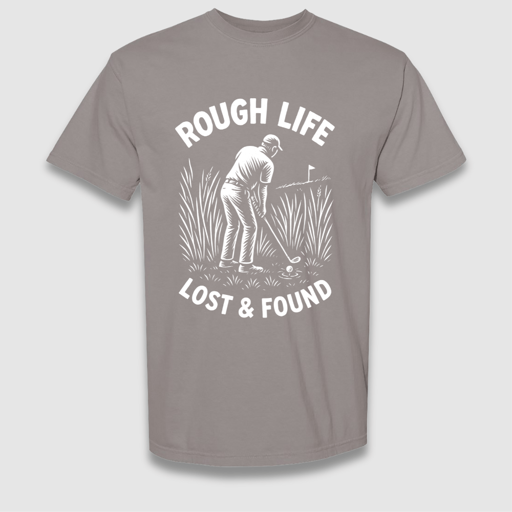 Rough Life T Shirt