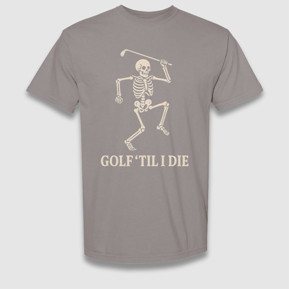 Til I Die T Shirt