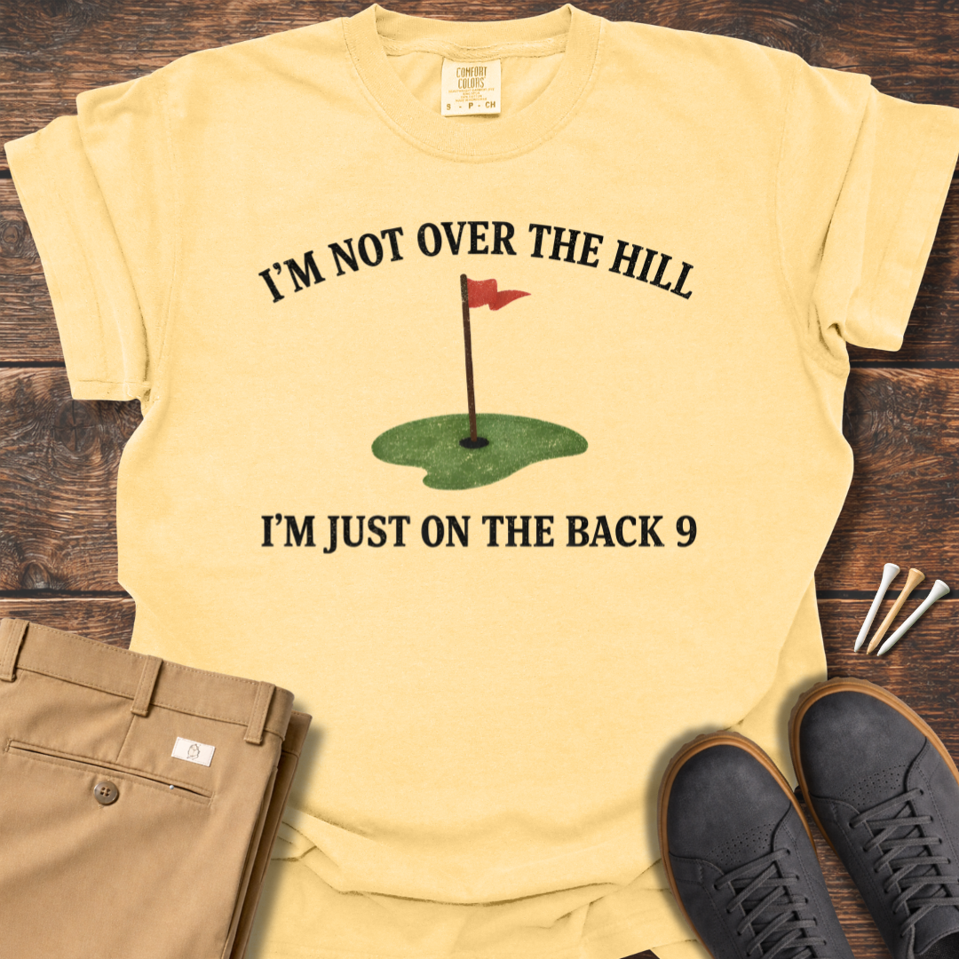 Over The Hill T Shirt