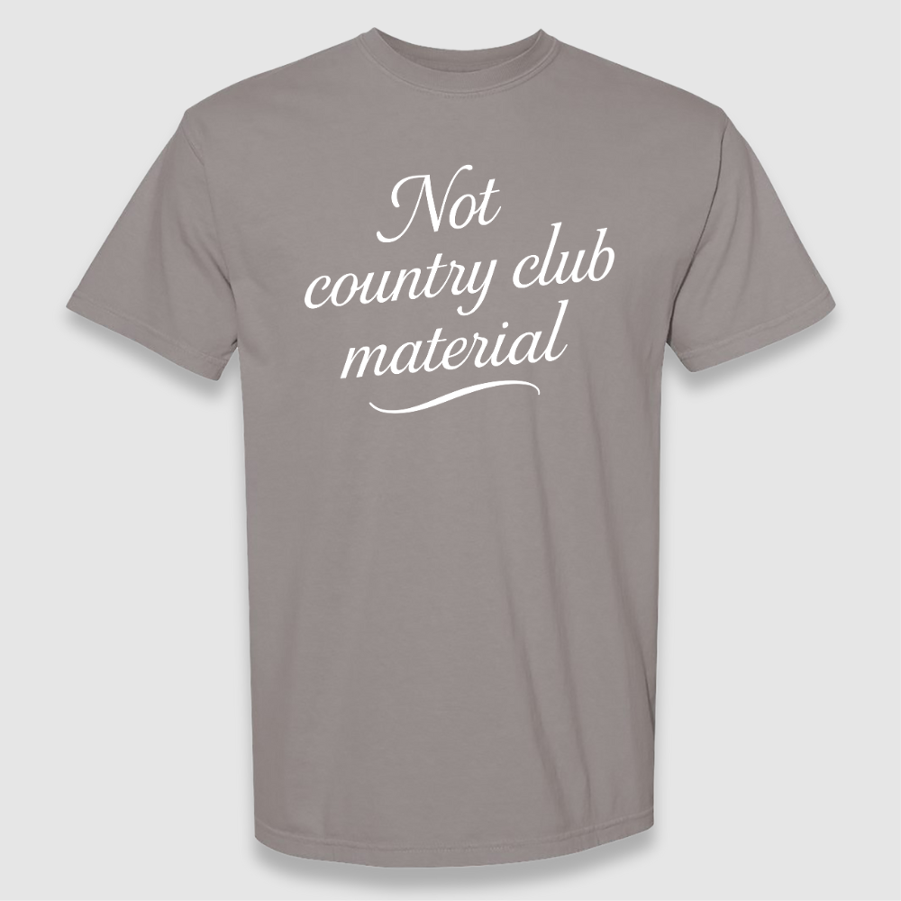 Not Country Club Tee