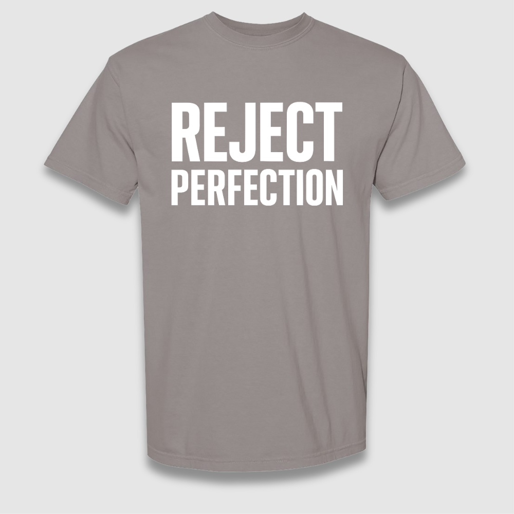Reject Perfection T Shirt
