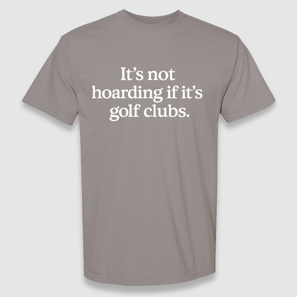 It's Not Hoarding Tee