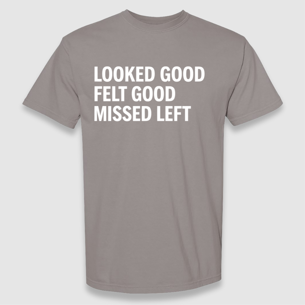 Looked Good Tee
