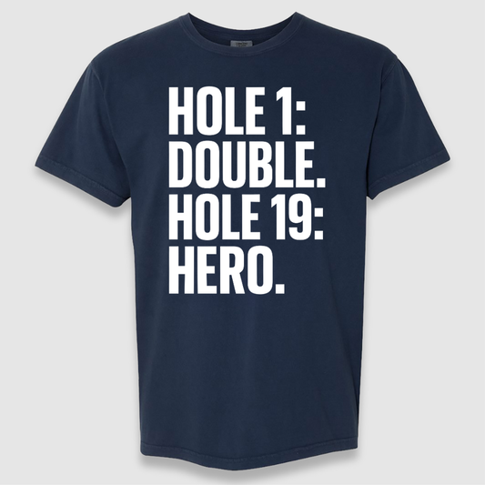 Hole 19 Hero Tee