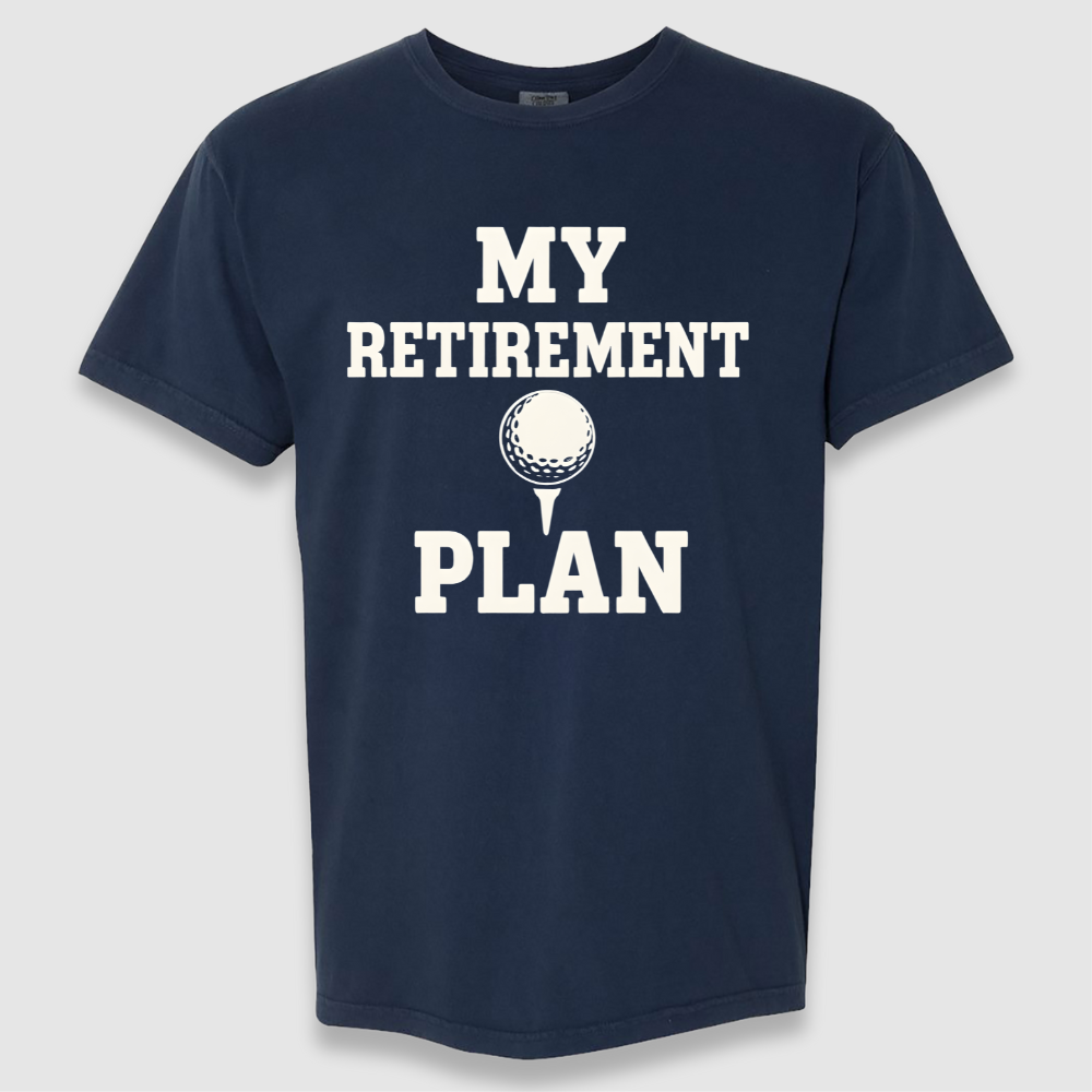 Retirement Plan Tee