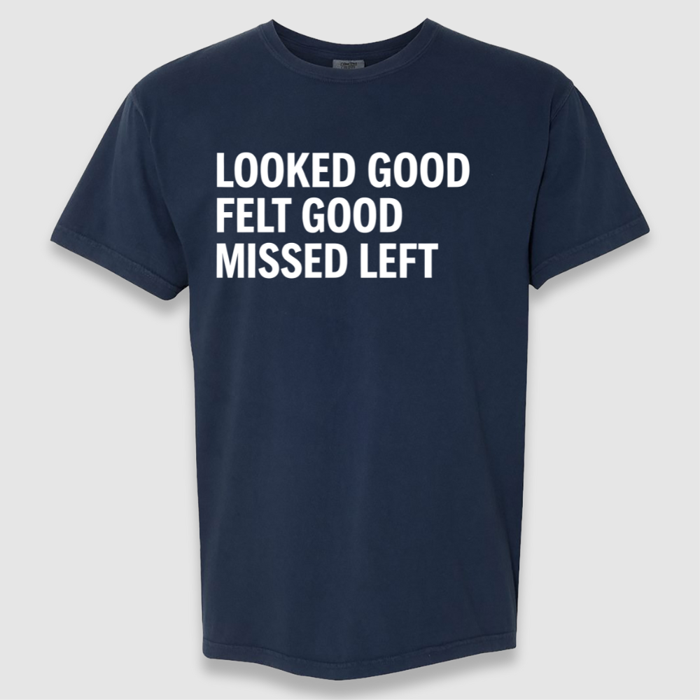 Looked Good Tee