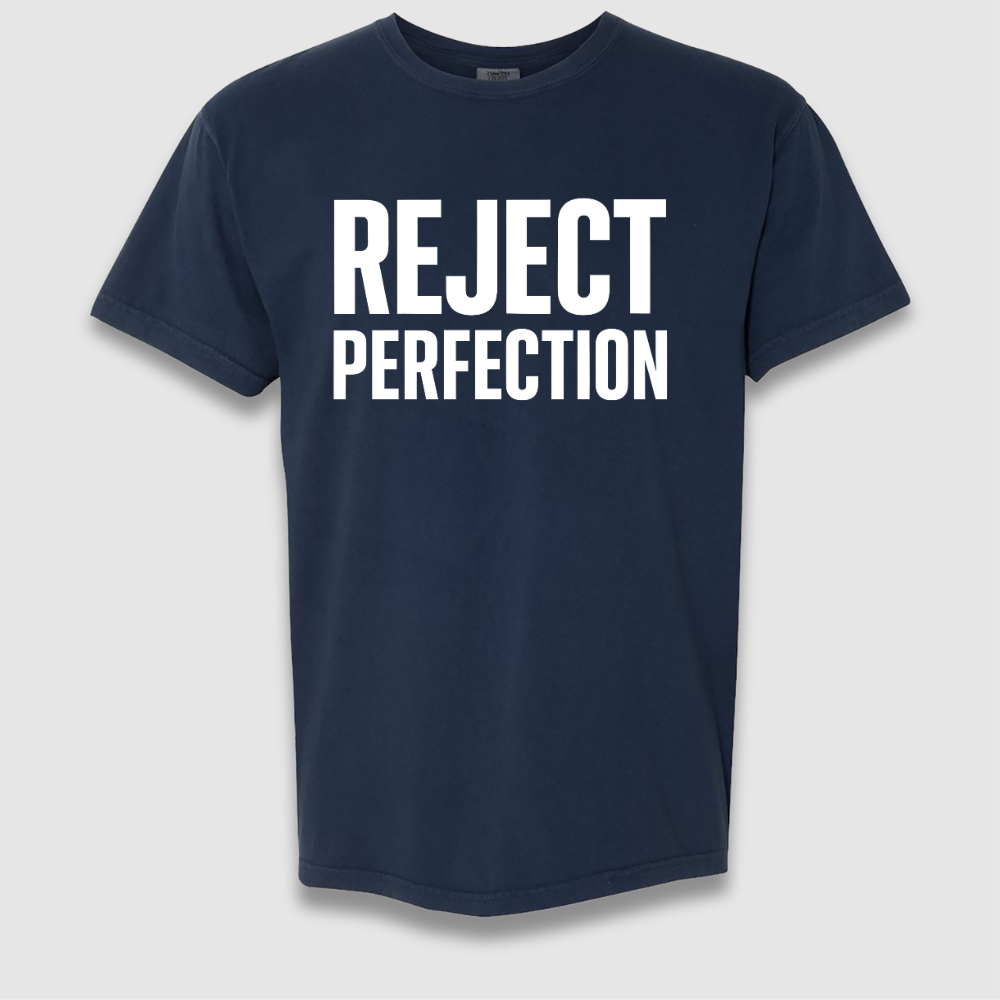 Reject Perfection T Shirt