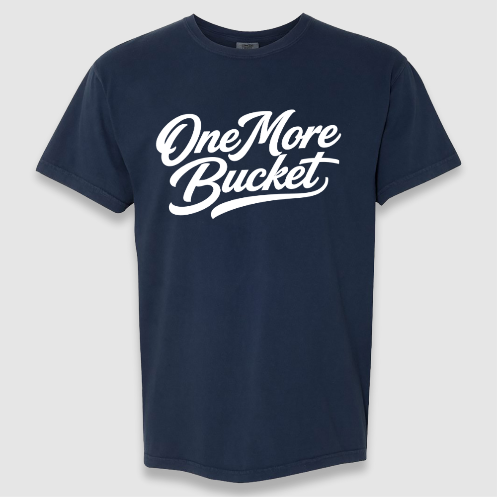 One More Bucket Tee