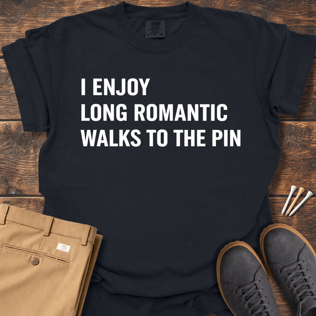 Long Romantic Walks T Shirt