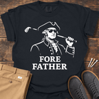 Fore Father T Shirt