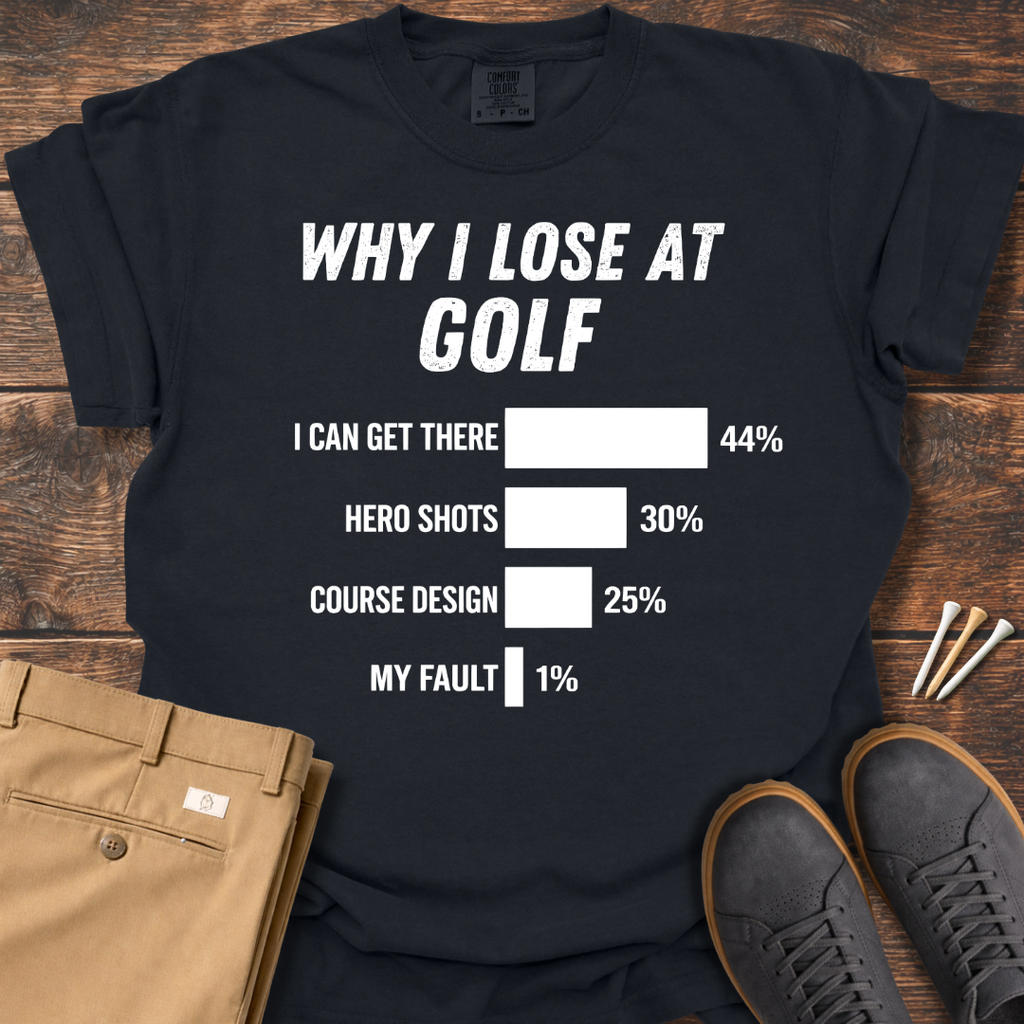 Lose At Golf T Shirt