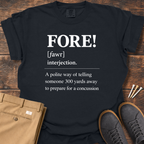 Fore Definition T Shirt