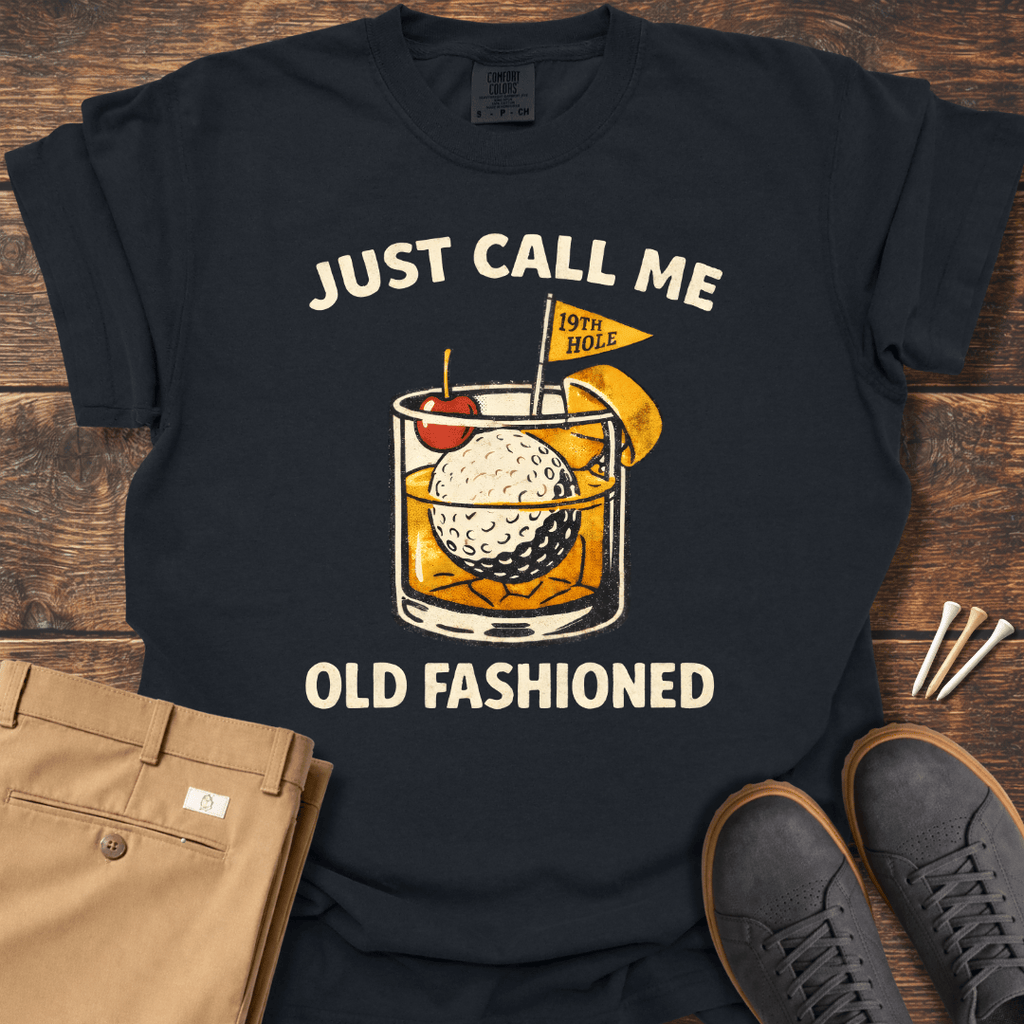 Old Fashioned T Shirt