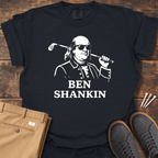 Ben Shankin T Shirt