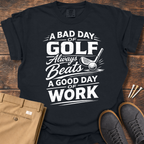 A Bad Day T Shirt