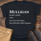 Mulligan Defintion T Shirt
