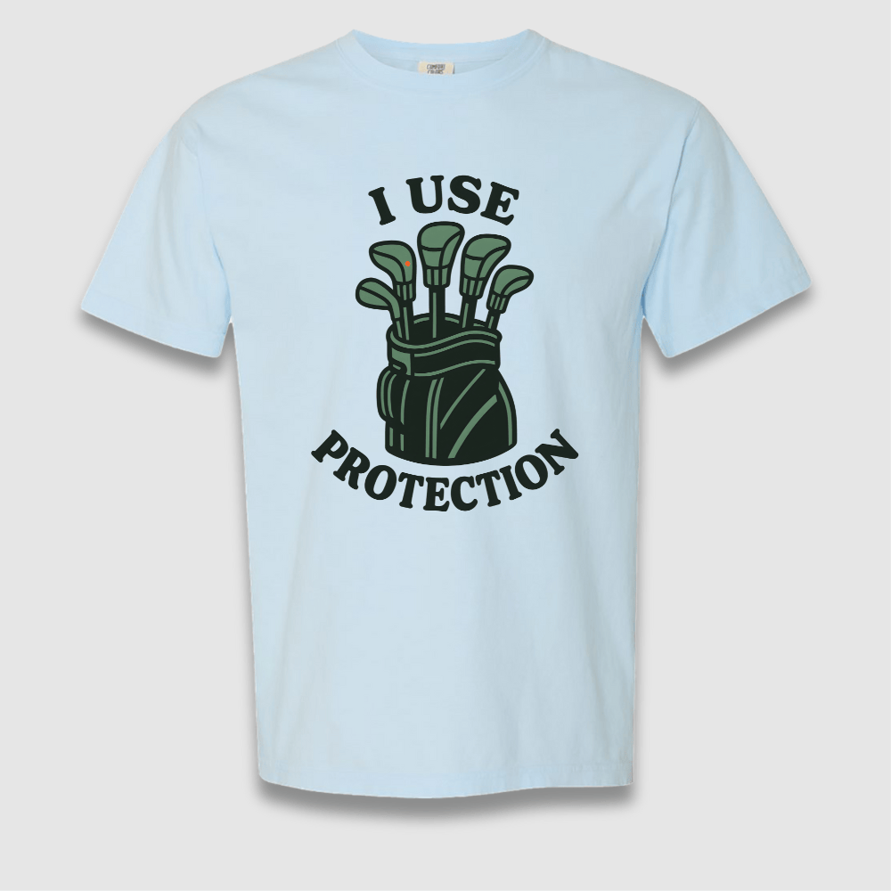 I Use Protection T Shirt