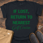 Nearest Golf Course T Shirt