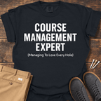 Course Management Expert T Shirt