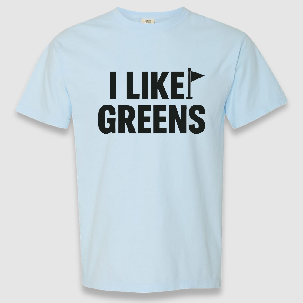 I Like Greens Tee