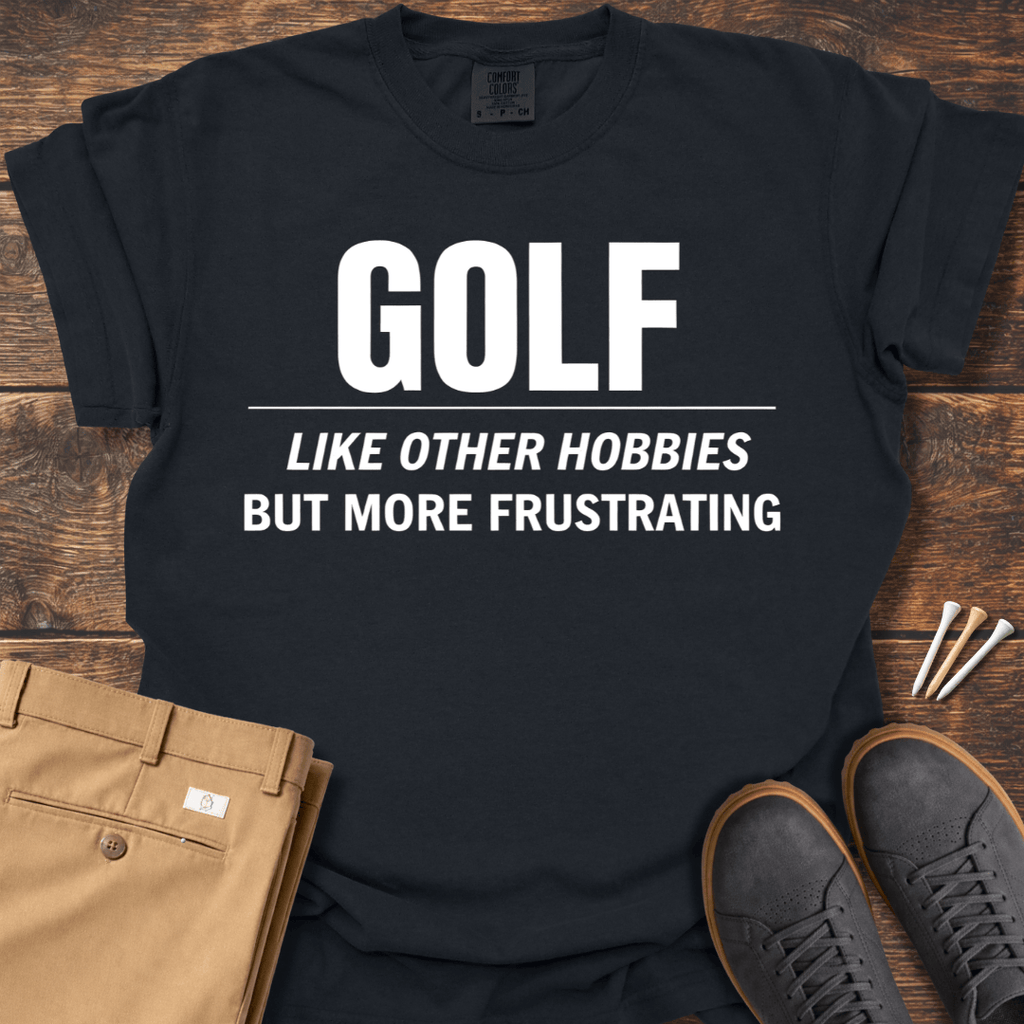 More Frustrating T Shirt