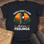 About Your Feelings T Shirt