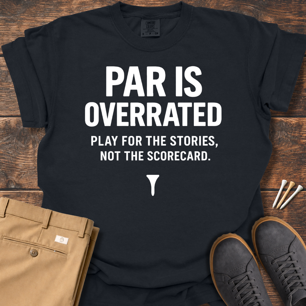 Par Is Overrated (White) T Shirt