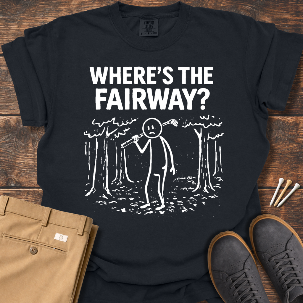 Where's The Fairway T Shirt