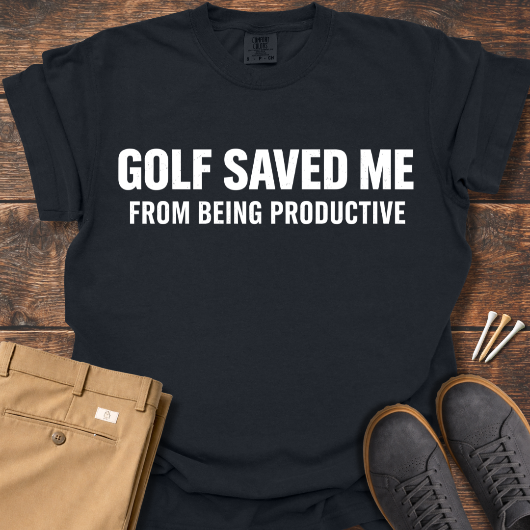 Golf Saved Me T Shirt