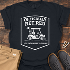Officially Retired T Shirt