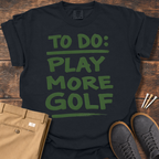 Play More Golf T Shirt