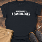 Nobody Likes T Shirt
