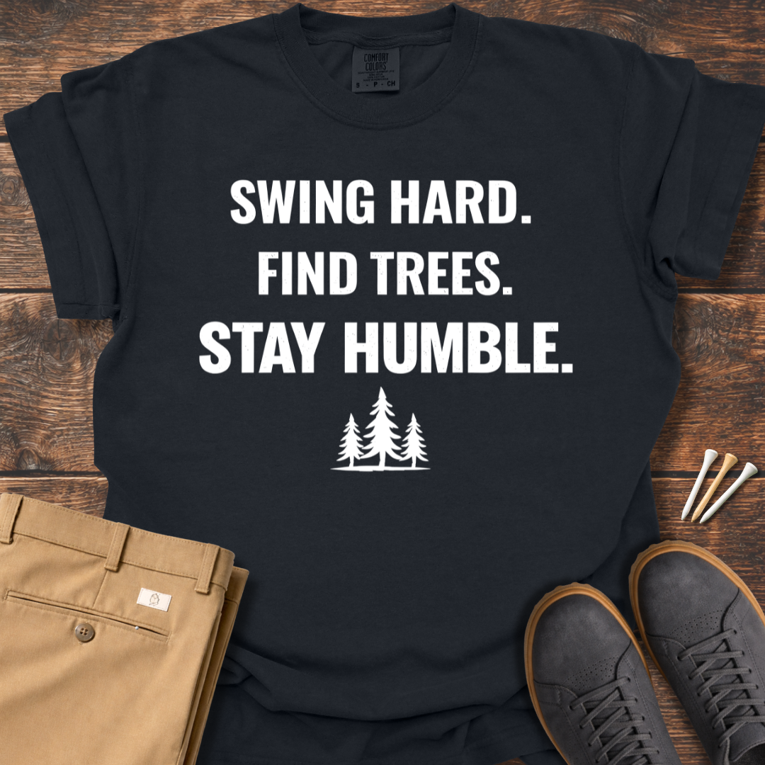Stay Humble T Shirt