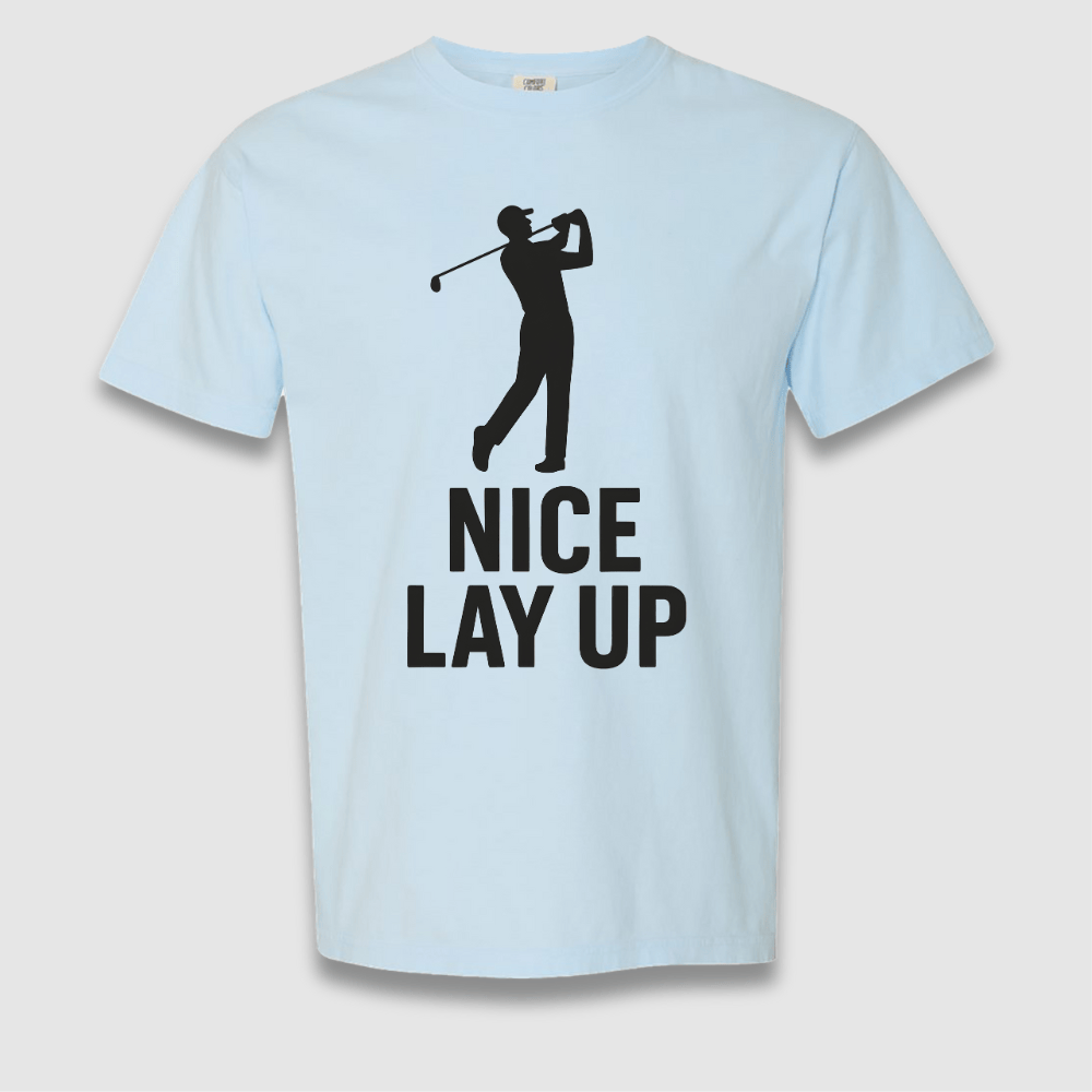 Nice Lay Up T Shirt