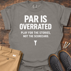 Par Is Overrated (White) T Shirt