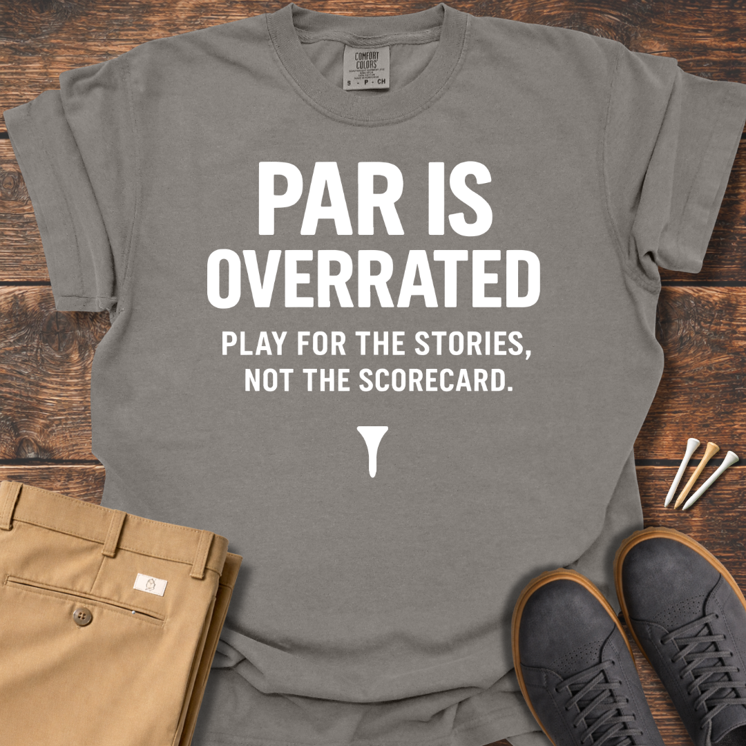 Par Is Overrated (White) T Shirt
