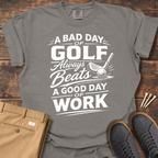 A Bad Day T Shirt