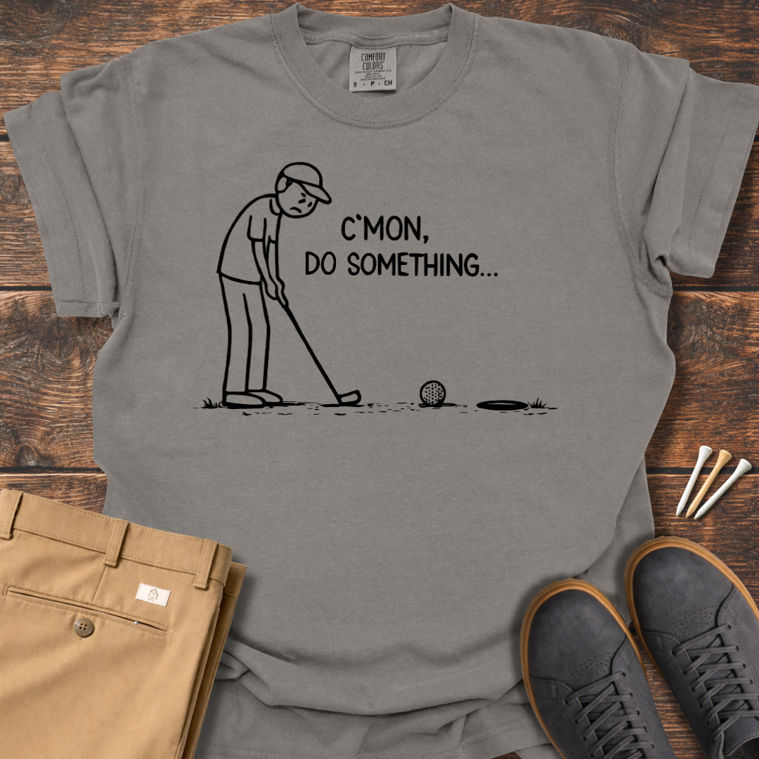 Do Something T Shirt