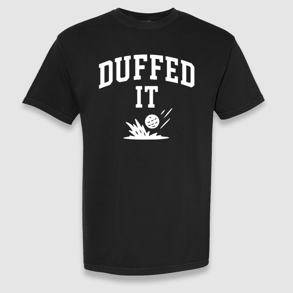 Duffed It Tee