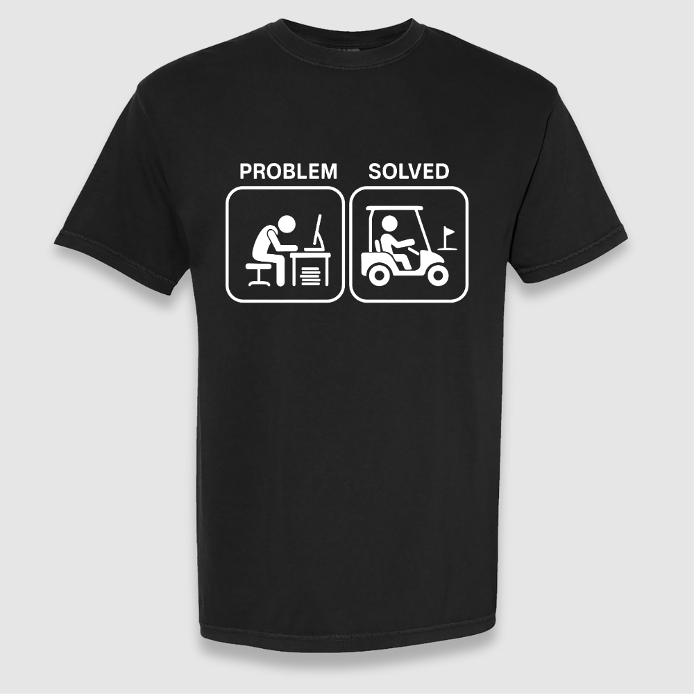 Problem Solved Tee
