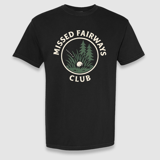 Missed Fairways Club Tee