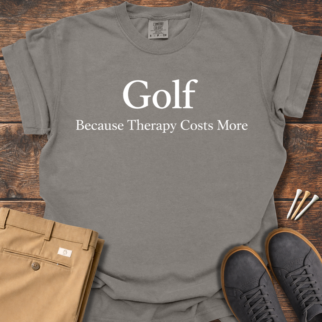Therapy Cost More T Shirt