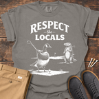 Respect The Locals T Shirt