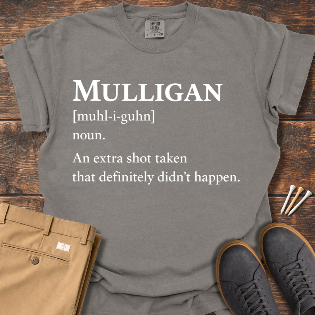 Mulligan Defintion T Shirt
